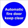 FSSS Ltd 5 FIRE AUTOMATIC FIRE DOOR KEEP CLEAR STICKER VINYL SIGN.100x100MM