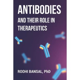 Antibodies and their role in therapeutics: Monoclonal Antibodies | Immunology | Biotechnology