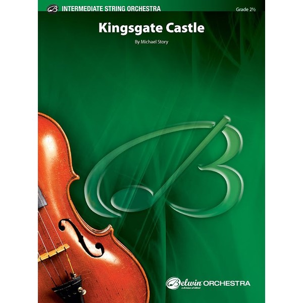 Kingsgate Castle: Conductor Score & Parts (Belwin Intermediate String Orchestra)