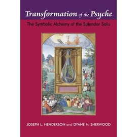 Transformation of the Psyche: The Symbolic Alchemy of the Splendor Solis