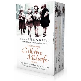 The Complete Call the Midwife Stories: True Stories of the East End in the 1950s