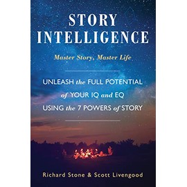 Story Intelligence: Master Story, Master Life