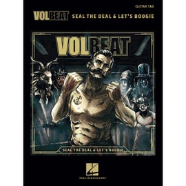 Volbeat Seal the Deal & Let's Boogie Gtr Recorded Versions Gtr Tab Bk: Tab Transcriptions with Lyrics