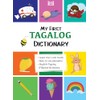 My First Tagalog (Filipino) Dictionary