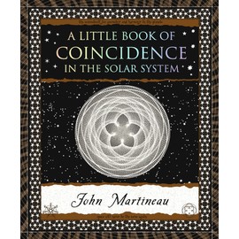 A Little Book of Coincidence: In The Solar System (Wooden Books North America Editions)