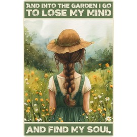 Funny Metal Tin Signs Retro Decor Gardener Gifts - 'Into The Garden I Go To Lose My Mind and Find My Soul' Metal Garden Sign - Outdoor Accessories 12x8 in
