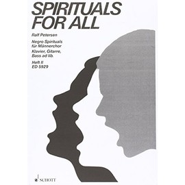 Spirituals for all: Spirituals. men's choir (TTBB) and piano, guitar and bass ad libitum. Partition.