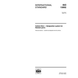 ISO 13002:1998, Carbon fibre -- Designation system for filament yarns