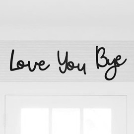 Black Love You Bye Sign above Door, Wooden Words Home Wall Decor, Express Love and Warm Family Lovers Sign, Entryway Hallway Decor Indoor, Art Gifts for Bedroom Farmhouse Valentine's Day (1)