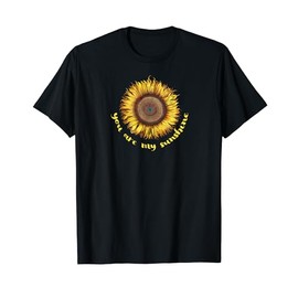 You are My Sunshine Sunflower Yellow Flower Design T-Shirt for Men Women Kids