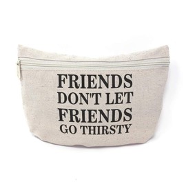 Custom Canvas Makeup Bag Friends Don'T Let Go Thirsty School Supplies Pencil Tote Pouch 9x6 Inches Natural Design Only