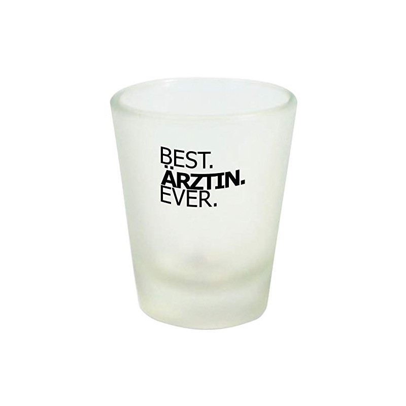 ShirtInStyle Schnapsglas Glas Best Ärztin Ever, Dankeschön Pflege Anerkennung