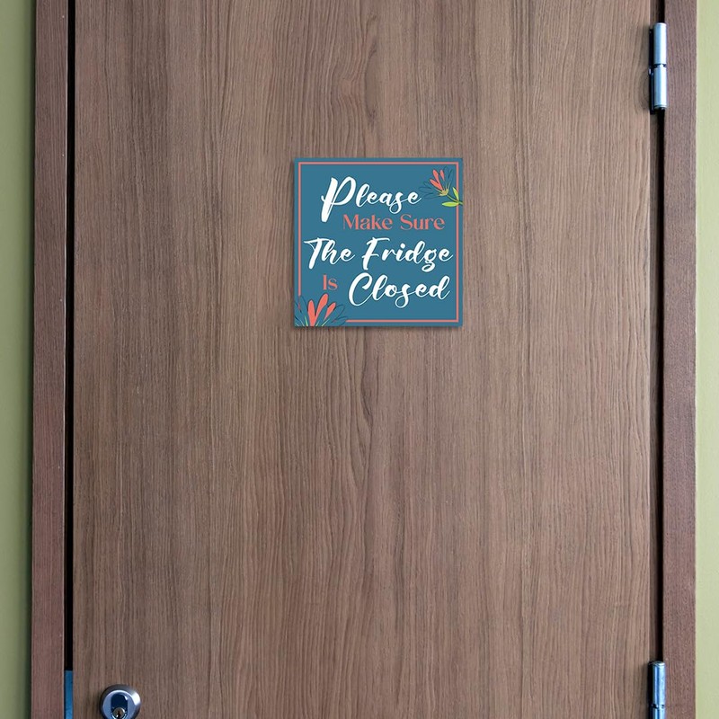 Square Plus Please Make Sure The Fridge Is Closed Wall