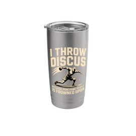 I Throw Discus Because Punching People is Frowned Upon Stainless Steel Insulated Tumbler