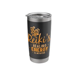 Reiki's Healing Energy Is Intuitive Reiki Healing Master Stainless Steel Insulated Tumbler