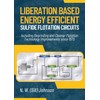 LIBERATION BASED ENERGY EFFICIENT SULFIDE FLOTATION CIRCUITS: Including Regrinding and