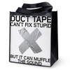 CafePress Duct Tape Fix Stupid Muffle The Sound Reusable Gro