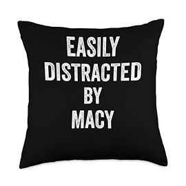 Distracted By Macy Easily, Funny Macy Throw Pillow, 18x18, Multicolor