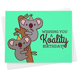 Funny Cute Koala Animal Birthday Greeting Card - "Wishing You A Koality Birthday"