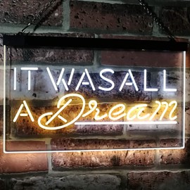 It Was All a Dream Home Décor Gift Dual Colour LED Bar Light Neon Light Advertising Neon Sign White & Yellow 300 x 210 mm st6s32-i3122-wy