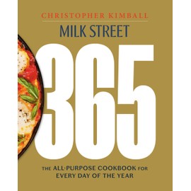 Milk Street 365: The All-Purpose Cookbook for Every Day of the Year