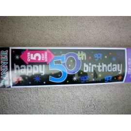 50 Happens Banner -- Giant 18" x 72" All Weather Material -- 50th Birthday Celebration Party