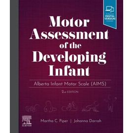 Motor Assessment of the Developing Infant: Alberta Infant Motor Scale (AIMS)