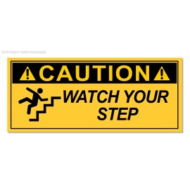 OwntheAvenue Caution Watch Your Step Safety Sign Waterproof Vinyl Sticker Decal 5"