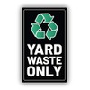 Yard Waste Only Vinyl Sticker Decal
