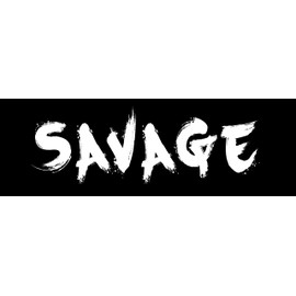 Savage Sticker Large 3x9" Fun Graffiti Style No Holds Barred Beast Fierce Night Runner Street Racing Bumper Stickers