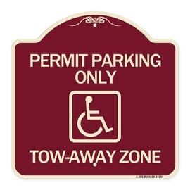 SignMission Designer Series Sign - Accessible Permit Parking Only, Tow-Away Zone with Symbol | Burgundy 18" X 18" Heavy-Gauge Aluminum Architectural Sign | Made in The USA