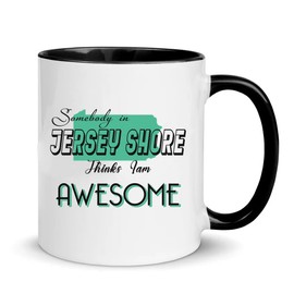 Somebody In Jersey Shore Things I Am Awesome - Love Mug for Jersey Shore PA Mug Accent Black 11 oz