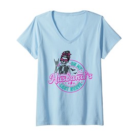 Womens On My Husband's Last Nerve Funny Motherhood Skeleton Mom V-Neck T-Shirt