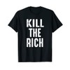 Kill the Rich | Love this Witzbold T-Shirt