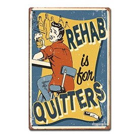 Unoopler Metal Signs Rehab Quitters Drink Beer Warning Sign | Indoor/Outdoor | 8 x 12 inch Tin Sign Vintage Look