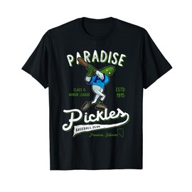 Paradise Pickles Retro Minor League Baseball Team T-Shirt