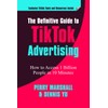 The Definitive Guide to TikTok Advertising: How to Access 1