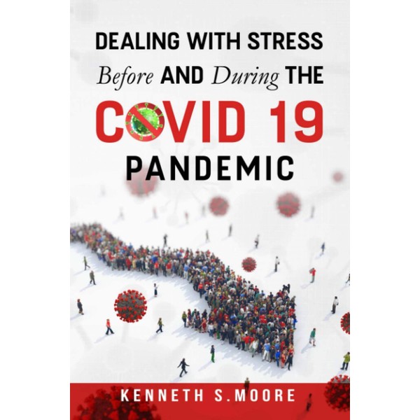 Dealing with Stress Before and During the COVID-19 Pandemic