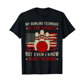 my bowling technique is top secret funny bowling bowler T-Shirt