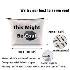 Funny Coal Cosmetic Bag This Might Be Coal Christmas Coal Bag Coal Miner Gift Lump of Coal Gift Naughty List Gift