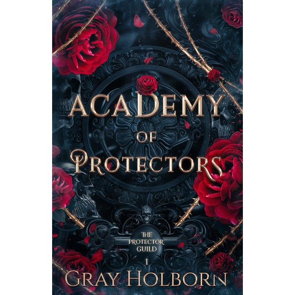 Academy of Protectors: The Protector Guild Book 1