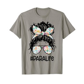 Teacher Para Life Tee Paraprofessional Cute Messy Bun T-Shirt