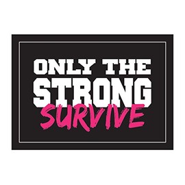 Fitnus Chart Series Only The Strong Survive Inspirational Poster 18" X 24" Poster (Black/White/Pink)