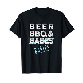 Beer, BBQ, Babes, Babies Funny Father Pregnancy Announcement T-Shirt