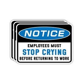 (3Pcs) Employees Must Stop Crying Before Returning to Work Sticker Funny Sarcastic Quotes Job Lover Coworker Vinyl Decal for Workspace Tumbler Laptop Water Bottles Books Phone -Size 3x2.1 Inches