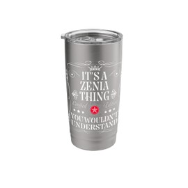 Zenia Name Its A Zenia Thing You Wouldn't Understand Stainless Steel Insulated Tumbler