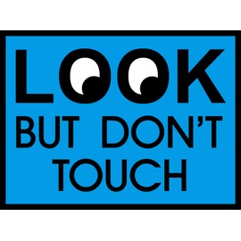 Look but Don't Touch Bumper, Funny, Humorous, Joke, I Make Decals®, 4.5 inch x 6 inch, Hard Hat, Phone, Tool, Lunch, Box, Vinyl, Decal, Sticker