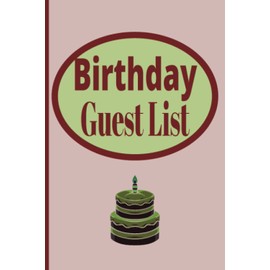 Birthday Guest List: Guest list planner with name, address, phone, email and gift