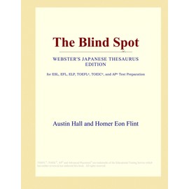 The Blind Spot (Webster's Japanese Thesaurus Edition)