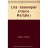 Das Hasenspiel: Kleine Kantate. children's choir (SMez) with instruments. Partition